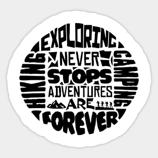 Exploring never stops Sticker